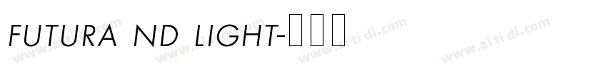 futura nd light字体转换 futura nd light字体转换